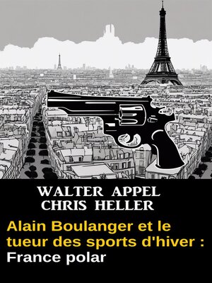 cover image of Alain Boulanger et le tueur des sports d'hiver